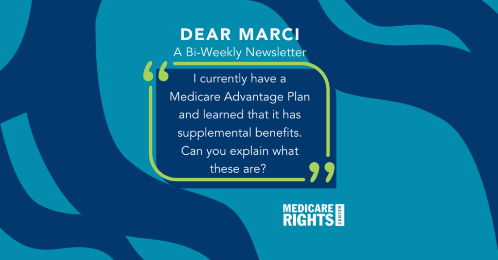 What supplemental benefits can I get from a Medicare Advantage Plan?